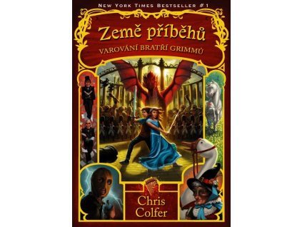 ZEMĚ PŘÍBĚHŮ - VAROVÁNÍ BRATŘÍ GRIMMŮ - LEHCE POŠKOZENÝ PŘEBAL  Colfer Chris