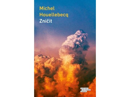 ZNIČIT  Houellebecq Michel