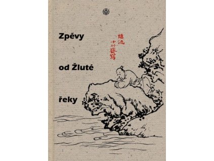 ZPĚVY OD ŽLUTÉ ŘEKY