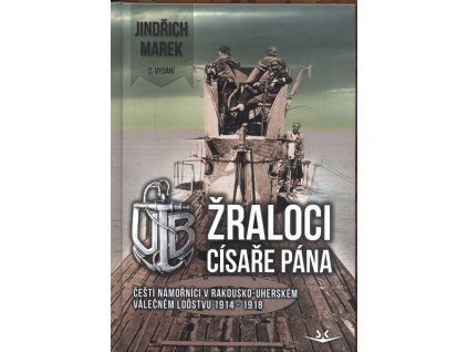 ŽRALOCI CÍSAŘE PÁNA SK274.  Marek JIndřich