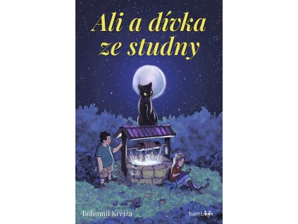ALI A DÍVKA ZE STUDNY  Bohumil Krejza