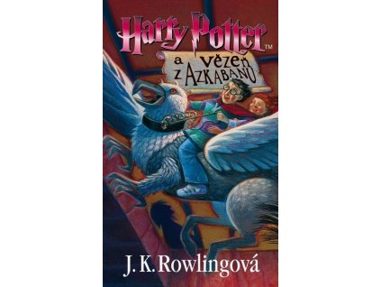 HARRY POTTER A VĚZEŇ Z AZKABANU  Rowlingová J. K.