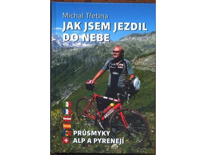 JAK JSEM JEZDIL DO NEBE  Třetina Michal