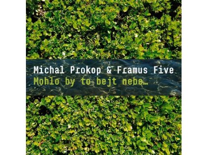 MOHLO BY TO BEJT NEBE... 2LP  Prokop Michal & Framus Five