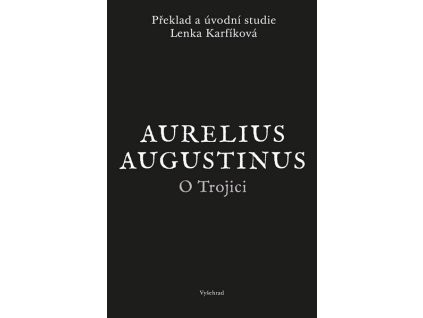 O TROJICI  Aurelius Augustinus