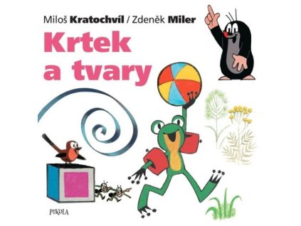 KRTEK A TVARY  Miler Zdeněk