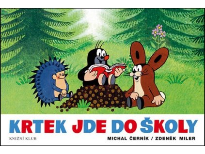KRTEK JDE DO ŠKOLY  Miler Zdeněk
