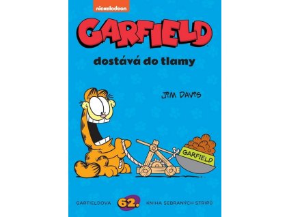 GARFIELD 62. DOSTÁVÁ DO TLAMY  Jim Davis