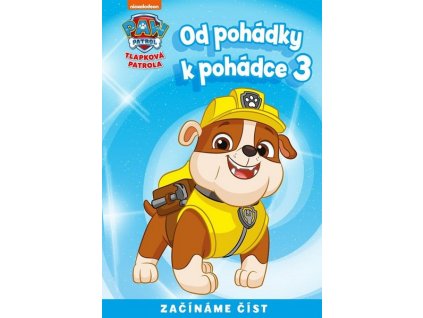 OD POHÁDKY K POHÁDCE - TLAPKOVÁ PATROLA 3  Kolektiv