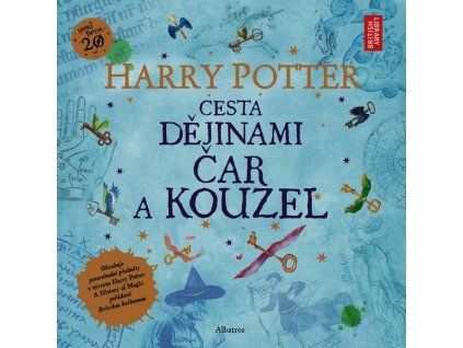 HARRY POTTER: CESTA DĚJINAMI ČAR A KOUZEL  Rowlingová J. K.