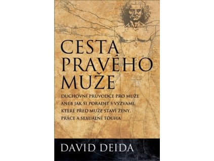 CESTA PRAVÉHO MUŽE  David Deida