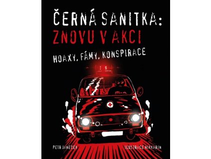 ČERNÁ SANITKA: ZNOVU V AKCI  Janeček Petr