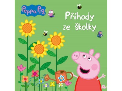 PEPPA PIG - PŘÍHODY ZE ŠKOLKY  Kolektiv