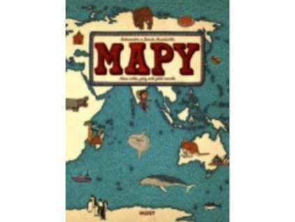 MAPY  Mizielińska Aleksandra, Mizielińsky Dani