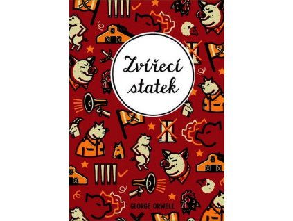 ZVÍŘECÍ STATEK  Orwell George, Nagy Ladislav