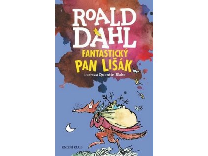 FANTASTICKÝ PAN LIŠÁK - 4. VYDÁNÍ  Dahl Roald