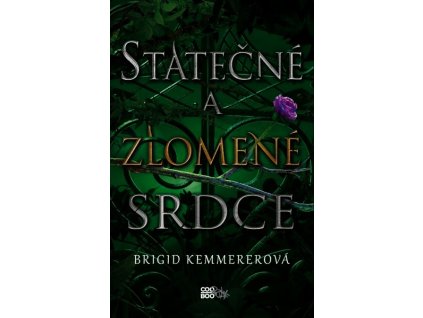 STATEČNÉ A ZLOMENÉ SRDCE  Kemmererová Brigid