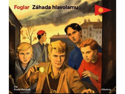 ZÁHADA HLAVOLAMU (AUDIOKNIHA PRO DĚTI)  Foglar Jaroslav
