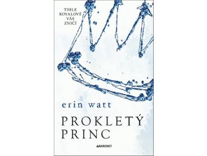 PROKLETÝ PRINC  Watt Erin