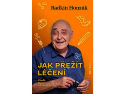 JAK PŘEŽÍT LÉČENÍ  Honzák Radkin