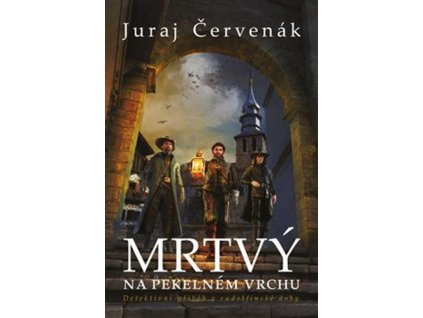MRTVÝ NA PEKELNÉM VRCHU  Červenák Juraj
