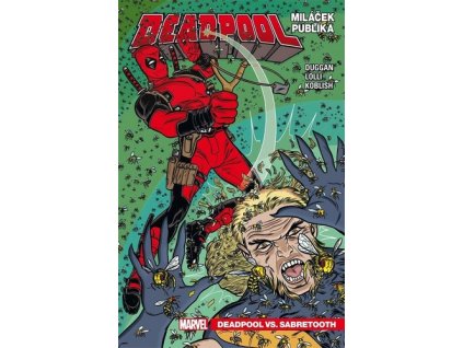 DEADPOOL MILÁČEK PUBLIKA 2. DEADPOOL VS. SABRETOOTH  Duggan Gerry, Lolli Matteo