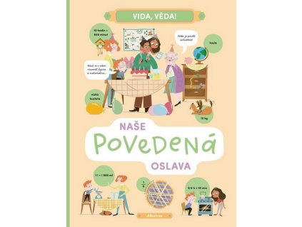 VIDA, VĚDA! NAŠE POVEDENÁ OSLAVA  Haraštová Helena, Chytilová Lenka
