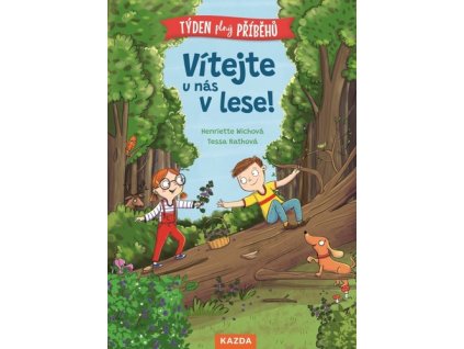 VÍTEJTE U NÁS V LESE!  Wichová Henriette
