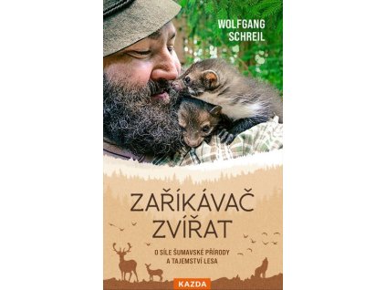 ZAŘÍKÁVAČ ZVÍŘAT  Schreil Wolfgang