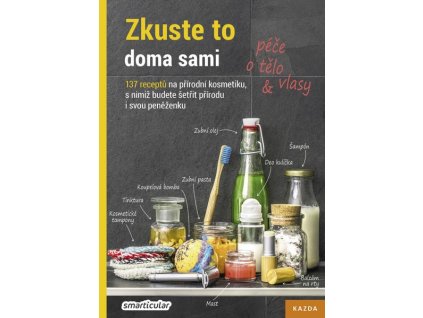 ZKUSTE TO DOMA SAMI: PÉČE O TĚLO A VLASY