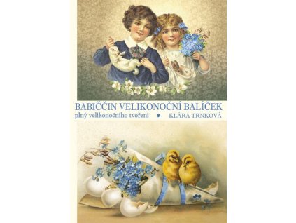 BABIČČIN VELIKONOČNÍ BALÍČEK