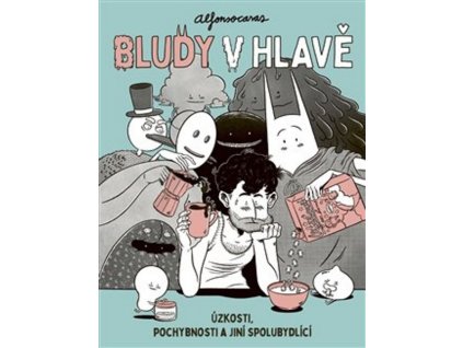 BLUDY V HLAVĚ  Casas Alfonso