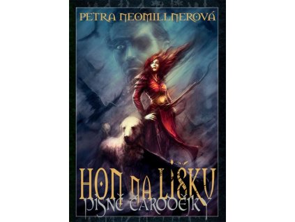 HON NA LIŠKU (PÍSNĚ ČARODĚJKY)  Neomillnerová Petra