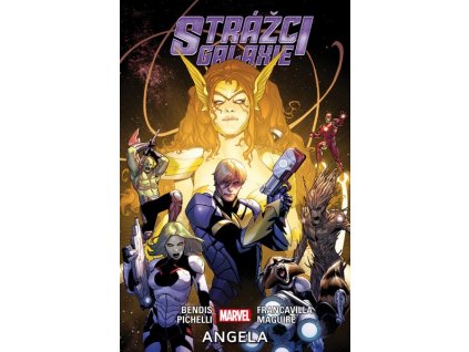 STRÁŽCI GALAXIE 2: ANGELA  Bendis, Brian Michael; Francavilla, Fran