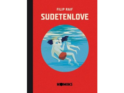 SUDETENLOVE  Raif, Filip