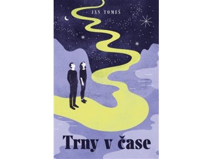 TRNY V ČASE  Tomeš, Jan