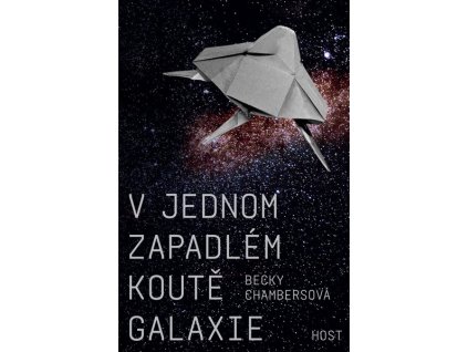 V JEDNOM ZAPADLÉM KOUTĚ GALAXIE  Chambersová, Becky