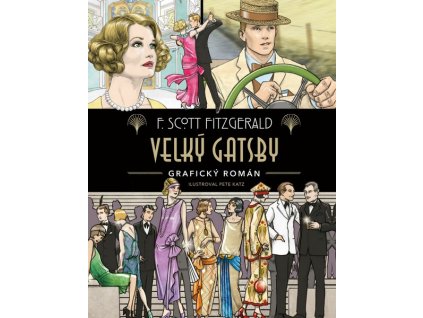 VELKÝ GATSBY: KOMIKS  Fitzgerald, Francis Scott