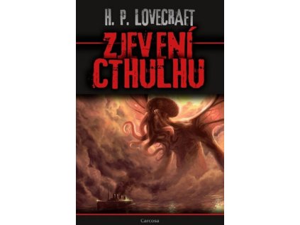 ZJEVENÍ CTHULHU  Lovecraft Howard Phillips