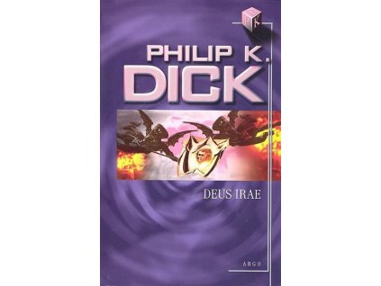 DEUS IRAE  Dick Philip K.