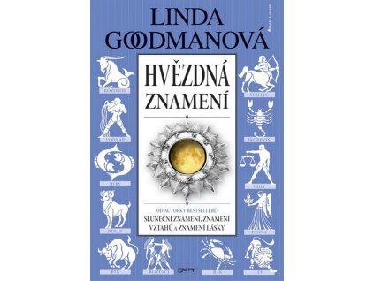 HVĚZDNÁ ZNAMENÍ  Goodmanová  Linda