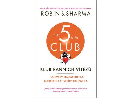 KLUB RANNÍCH VÍTĚZŮ  Sharma Robin S.