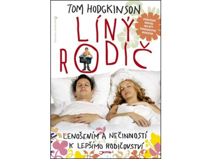 LÍNÝ RODIČ  Hodgkinson Tom