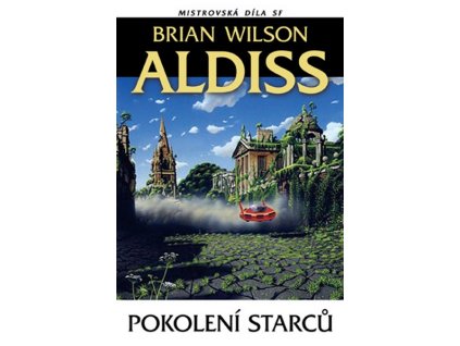 POKOLENÍ STARCŮ  Aldiss Brian