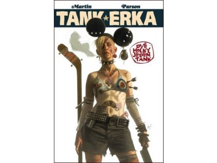 TANKERKA: DVĚ HOLKY, JEDEN TANK  Martin, Alan