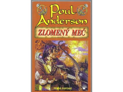 ZLOMENÝ MEČ  Anderson, Poul