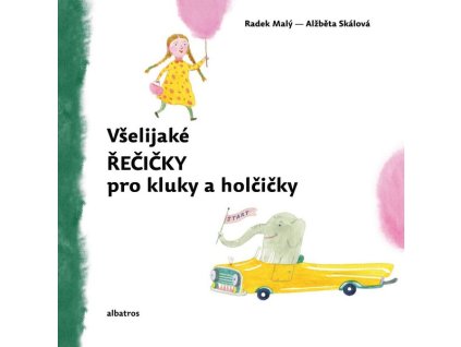VŠELIJAKÉ ŘEČIČKY PRO KLUKY A HOLČIČKY  Malý Radek