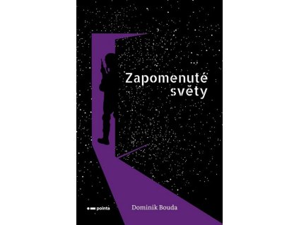 ZAPOMENUTÉ SVĚTY  Bouda Dominik
