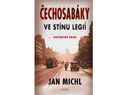 ČECHOSABÁKY - VE STÍNU LEGIÍ  Michl