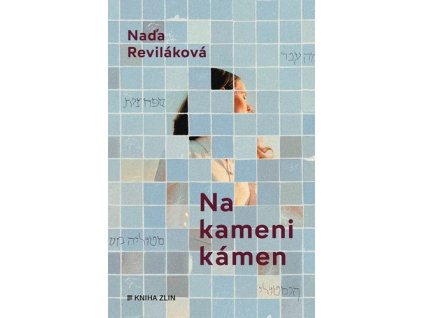 NA KAMENI KÁMEN  Reviláková Naďa